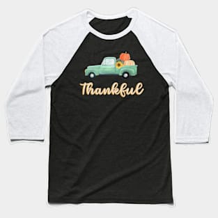 Thankful classic truck Baseball T-Shirt